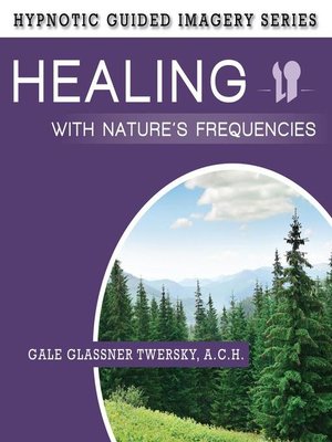 cover image of Healing with Nature's Frequencies